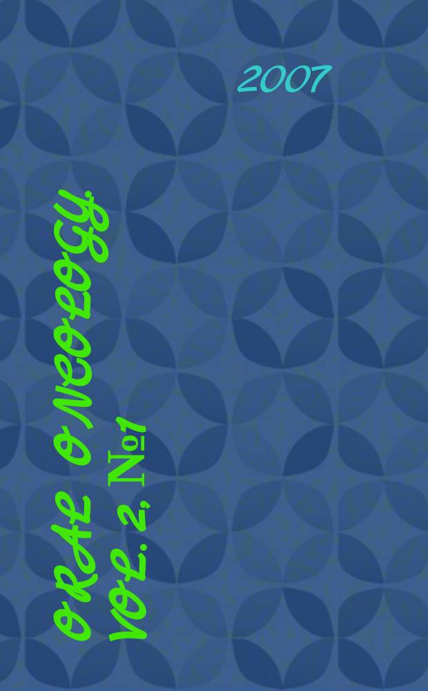Oral oncology. Vol. 2, № 1 : Oral oncoogy