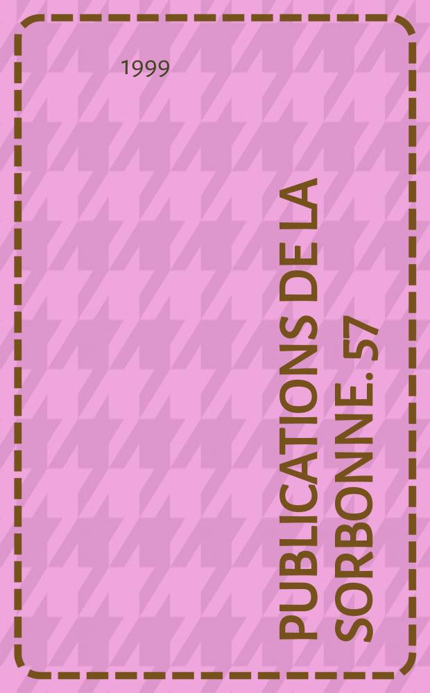 Publications de la Sorbonne. 57 : Jean Monnet, l'Europe et les chemins de la paix = Жан Монне и пути мира