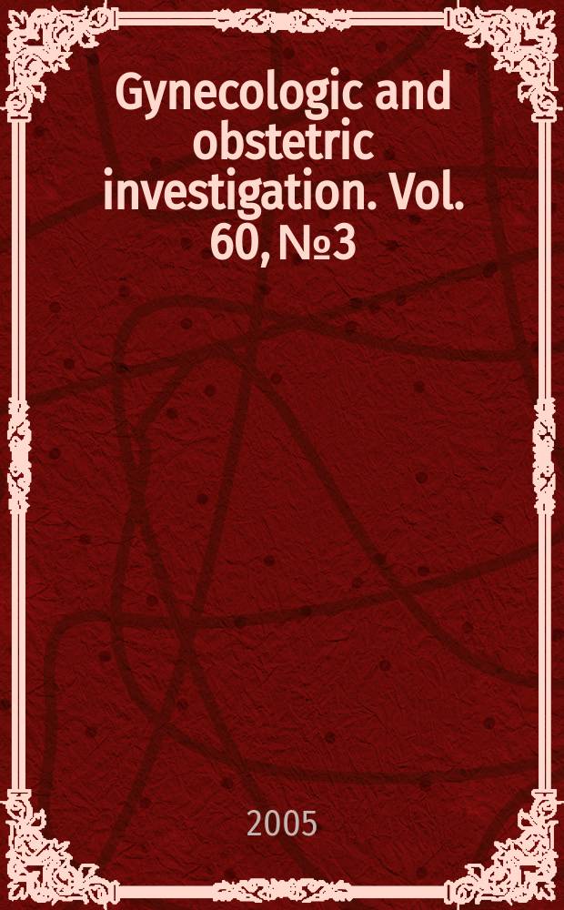 Gynecologic and obstetric investigation. Vol. 60, № 3