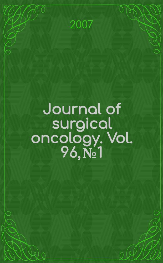 Journal of surgical oncology. Vol. 96, № 1