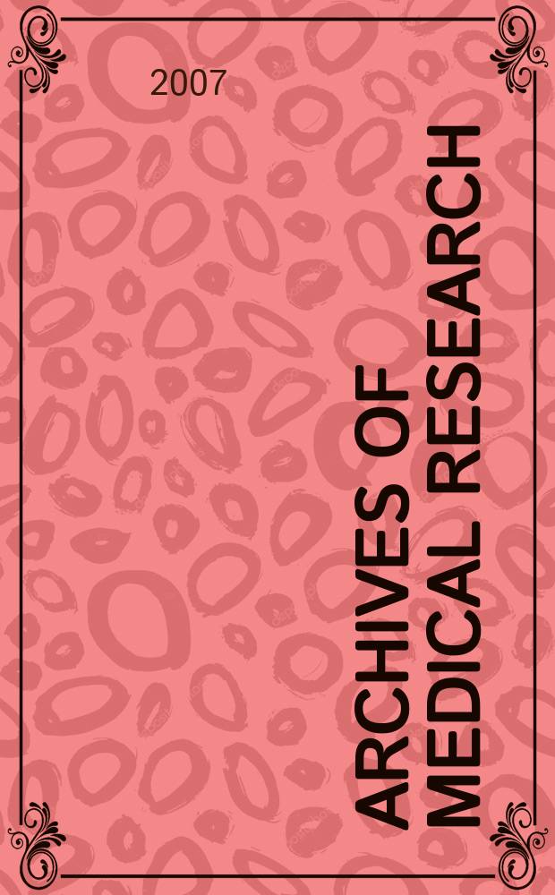 Archives of medical research : Formely Archives de investigación médica Publ. by the Inst. méxicano del seguro social. Vol. 38, № 6 : Viral hepatitis