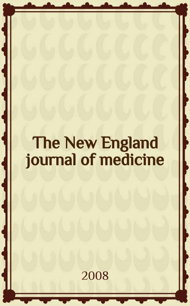 The New England journal of medicine : Formerly the Boston medical a. surgical journal. Vol. 358, № 15