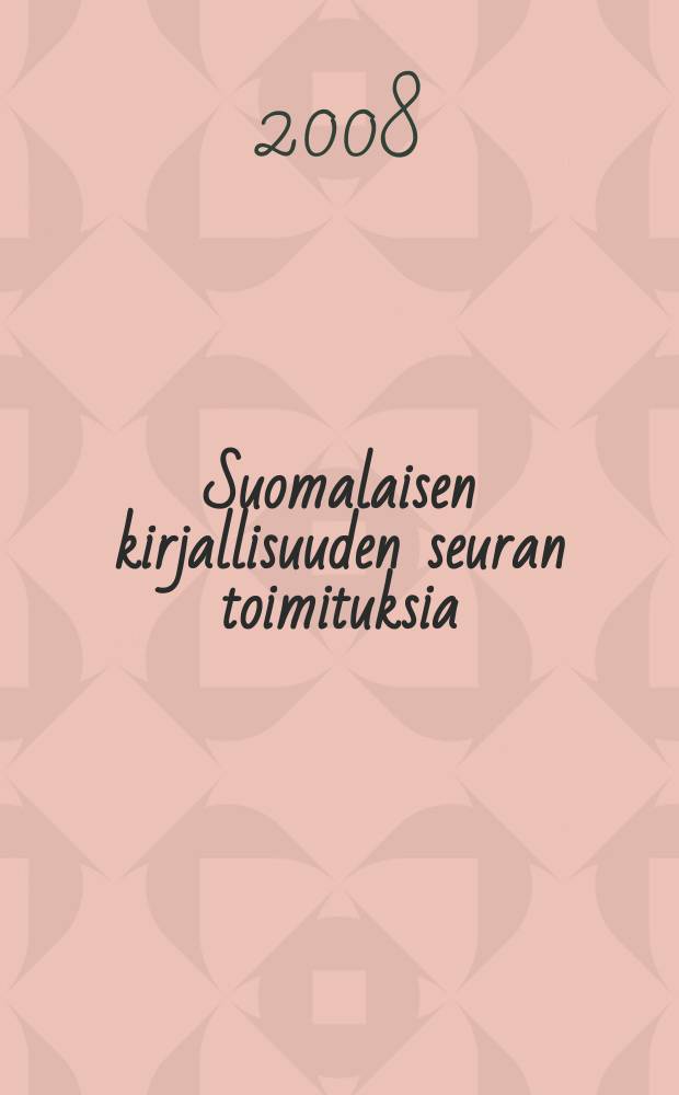 Suomalaisen kirjallisuuden seuran toimituksia : Suomi kasvitieteen kieleksi