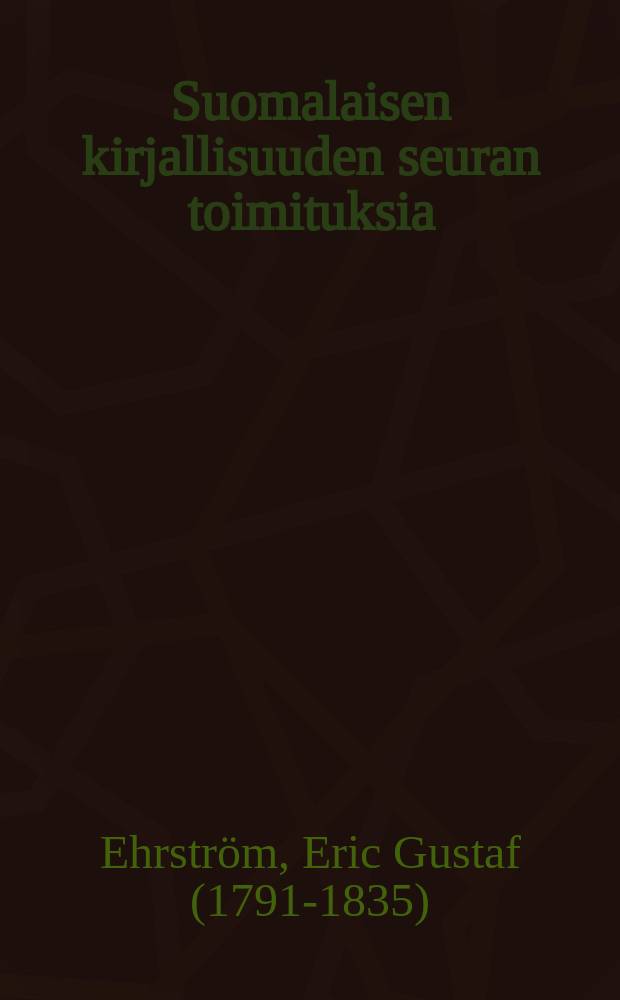 Suomalaisen kirjallisuuden seuran toimituksia : Ylioppilaan sotapäiväkirja 1808 = Дневники студента времен войны 1808 г.