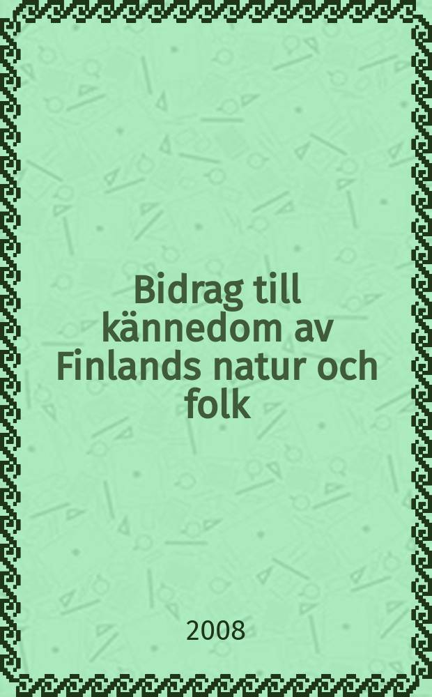 Bidrag till kännedom av Finlands natur och folk : Utgifna af Finska vetenskaps-soc : Tieteen aatelia