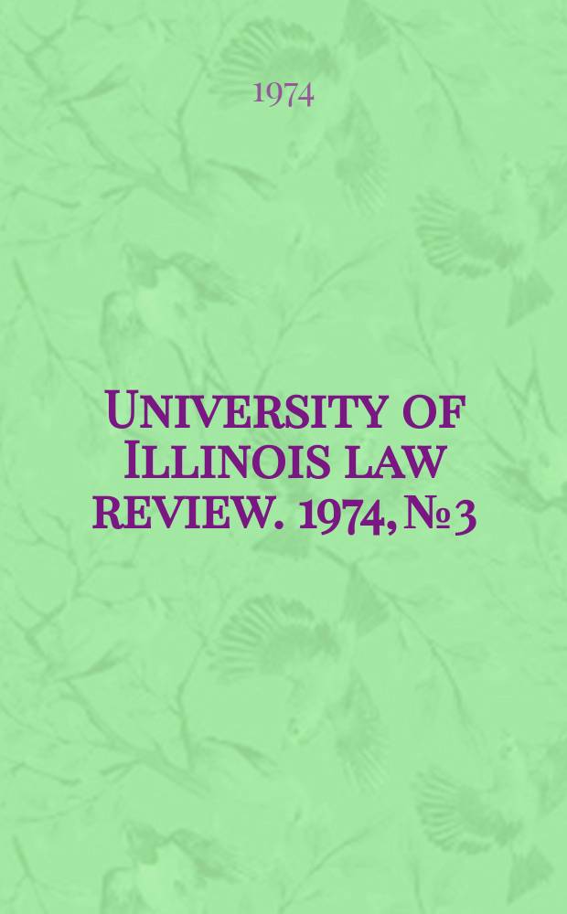 University of Illinois law review. 1974, № 3