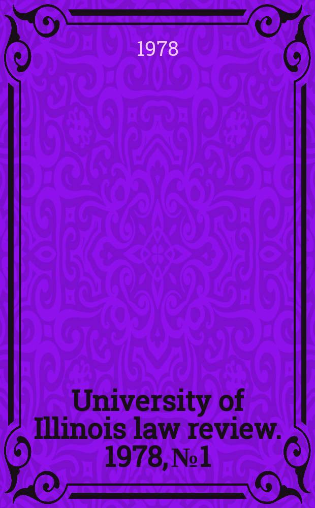 University of Illinois law review. 1978, № 1
