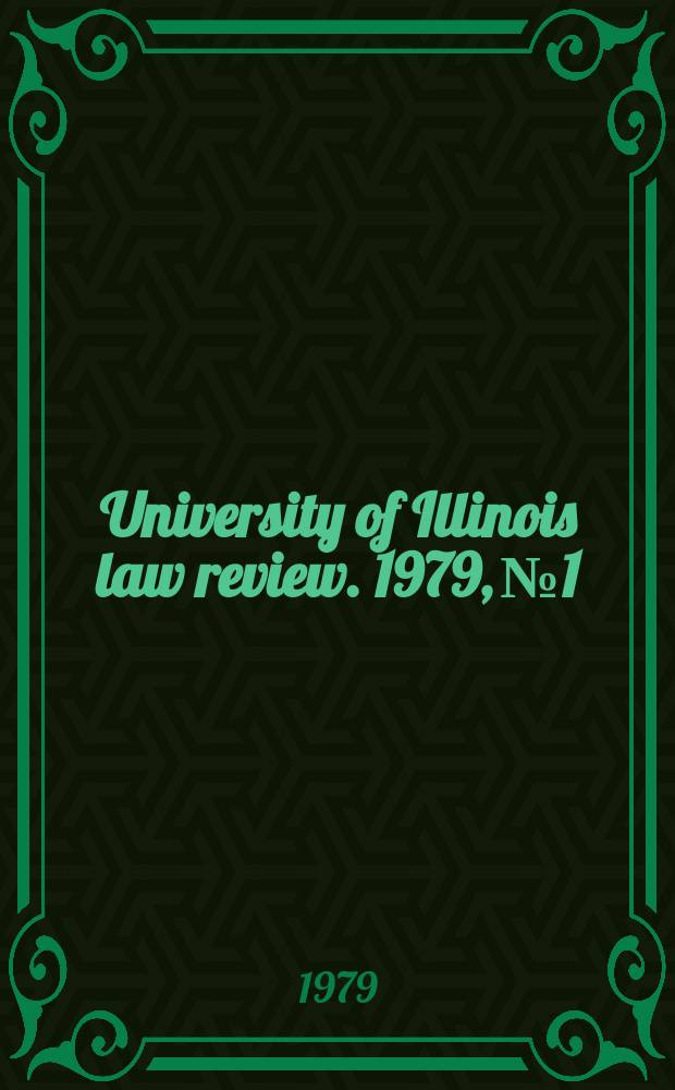 University of Illinois law review. 1979, № 1