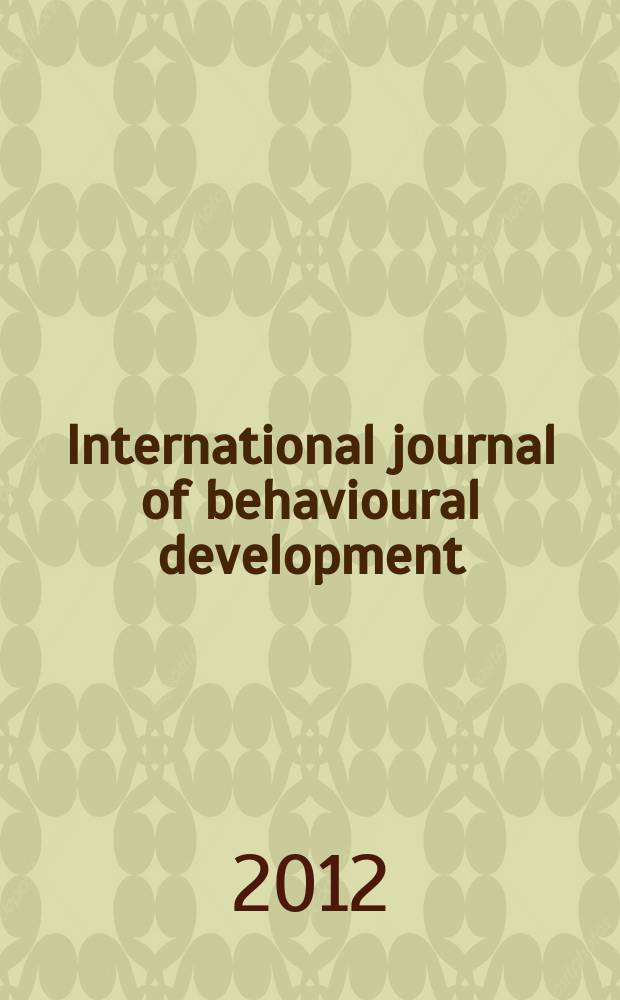 International journal of behavioural development : IJBD A publ. of the Intern. soc. for the study of behavioural development (ISSBD). Vol. 36, № 6