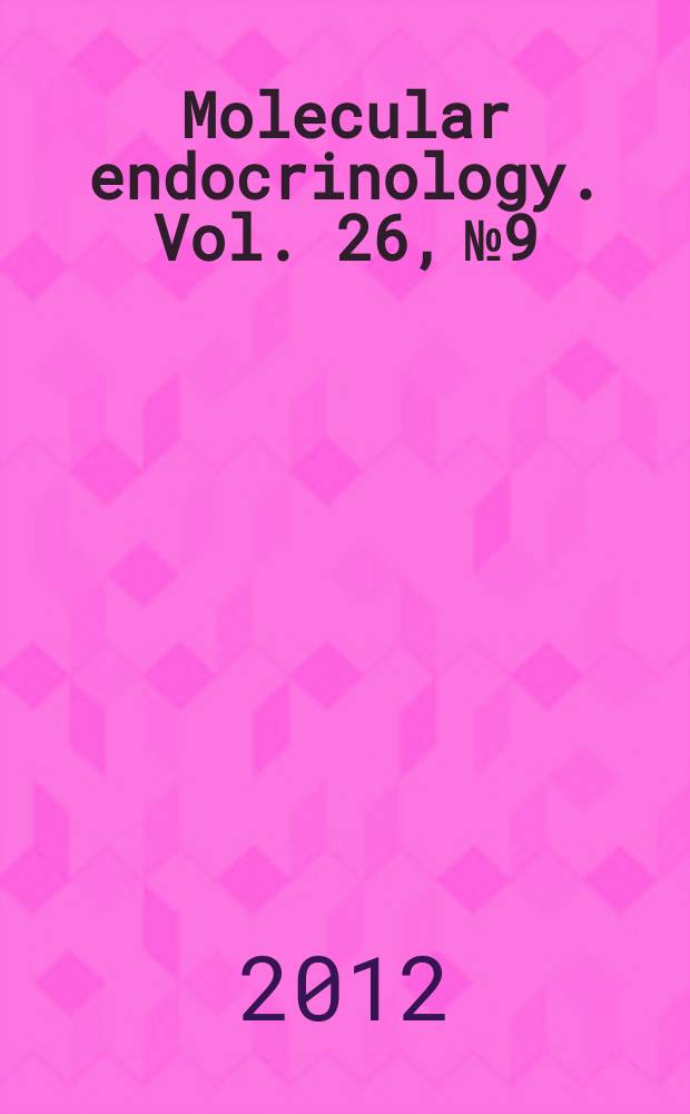 Molecular endocrinology. Vol. 26, № 9