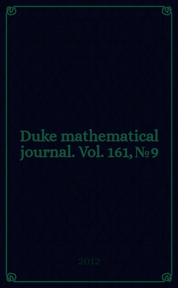 Duke mathematical journal. Vol. 161, № 9