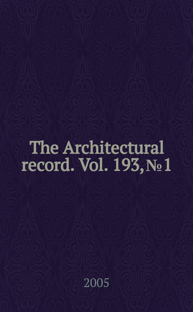 The Architectural record. Vol. 193, № 1