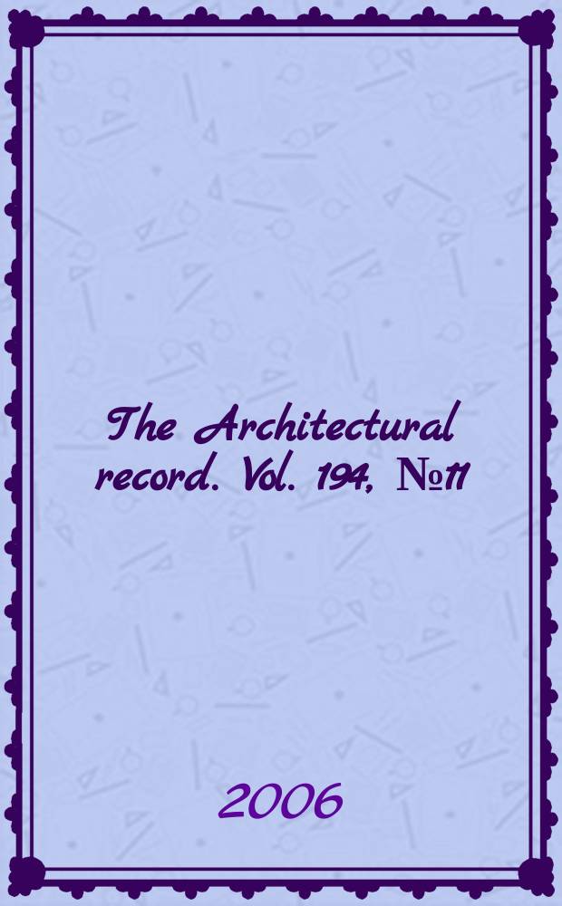 The Architectural record. Vol. 194, № 11
