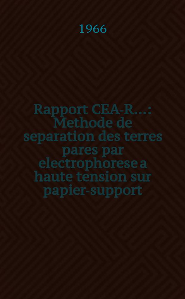 Rapport CEA-R.. : Methode de separation des terres pares par electrophorese a haute tension sur papier-support