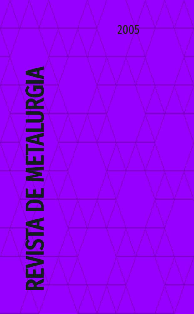 Revista de metalurgia : Publicación del Centro nacional de investigaciones metalúrgicas. Vol.41 № 5