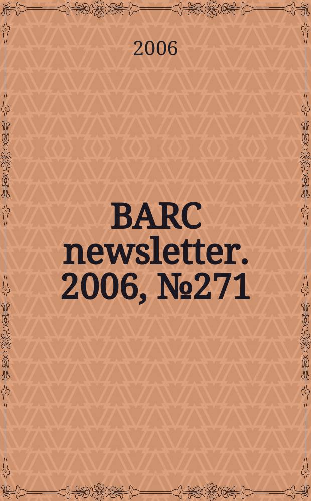 BARC newsletter. 2006, №271