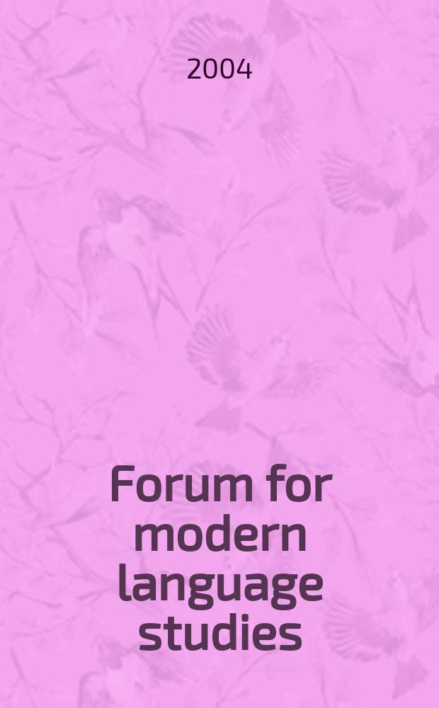 Forum for modern language studies : Publ. by the Univ. of St. Andrews. Vol.40, указ.