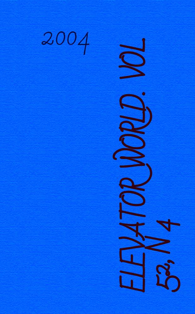 Elevator world. Vol. 52, N 4