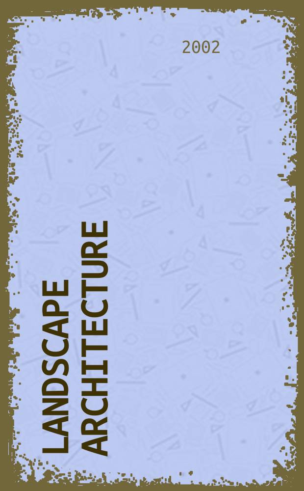 Landscape architecture : A quarterly magazine Estate, garden & park planning -town & country planning , land subdivision Offic. organ of the Amer. soc. of landscape architecst. Vol. 92, № 9