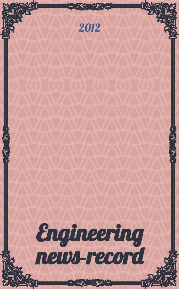 Engineering news-record : Devoted to civil engineering and contracting. Vol. 269, № 6