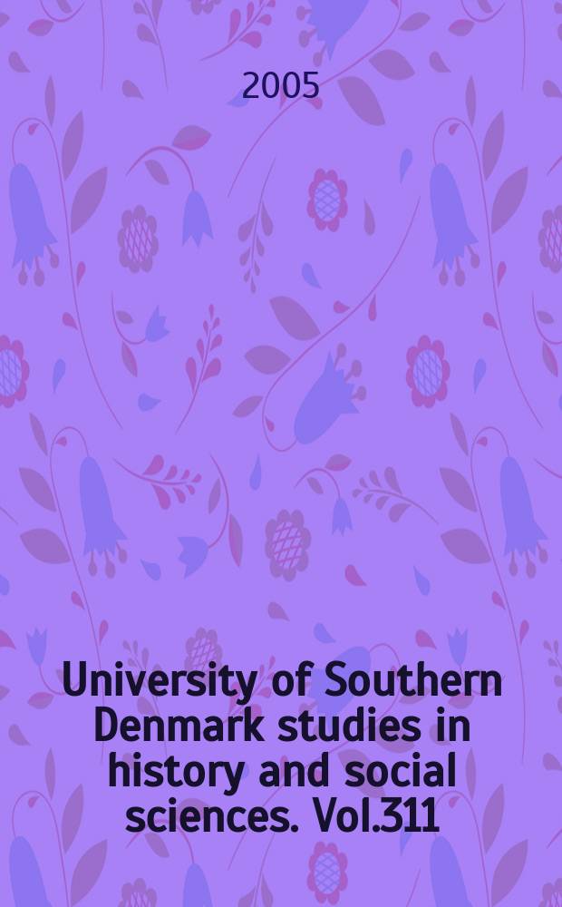 University of Southern Denmark studies in history and social sciences. Vol.311 : Coming to a theater near you
