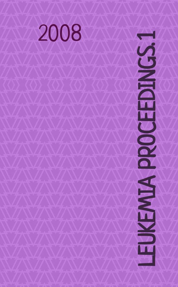 Leukemia proceedings. 1 : Leukemia proceedings on myeloproliferative neoplasms