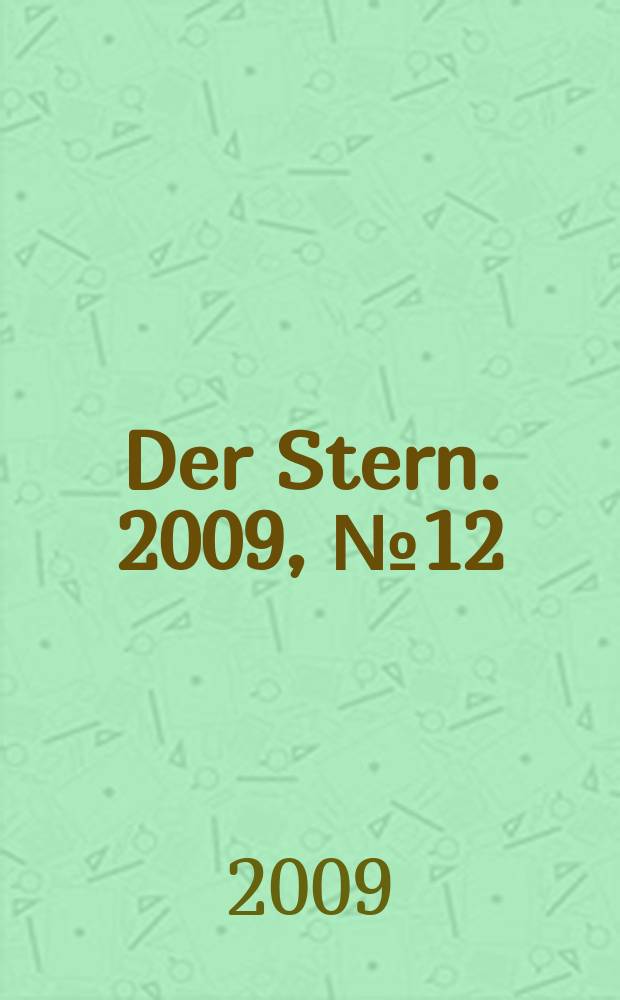 Der Stern. 2009, № 12