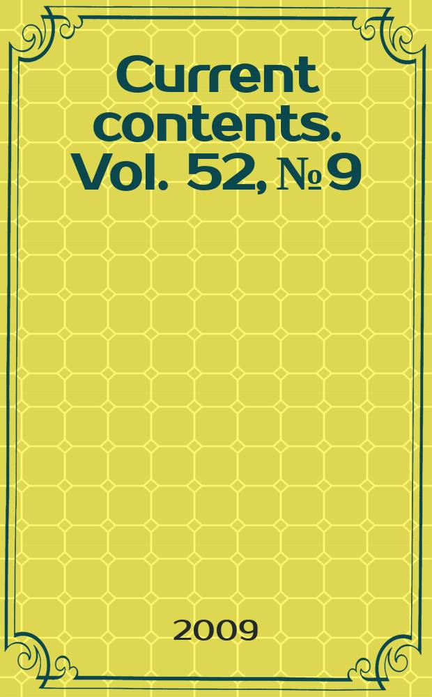 Current contents. Vol. 52, № 9