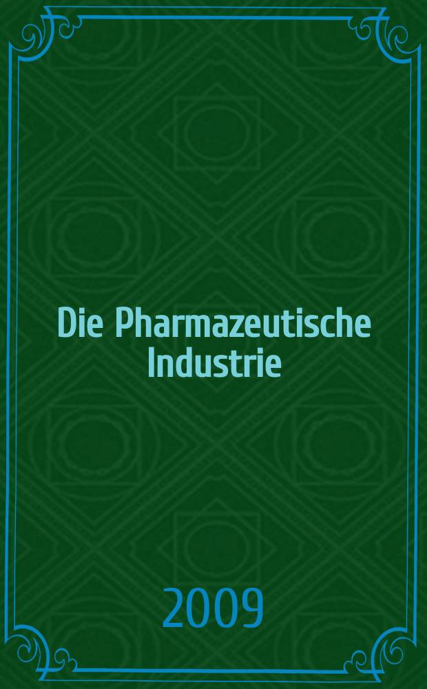 Die Pharmazeutische Industrie : Veröffentlichungen über alle Fragen der Herstellung und des Vertriebs pharmazeutischen Erzeugnisse Mitteilungsorgan des Bundesverbandes der Pharmazeutischen Industrie e. V. zu Frankfurt am Mein. Bd. 71, H. 2