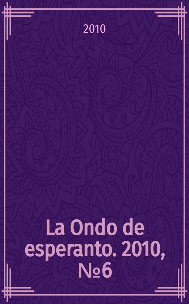 La Ondo de esperanto. 2010, № 6 (188)