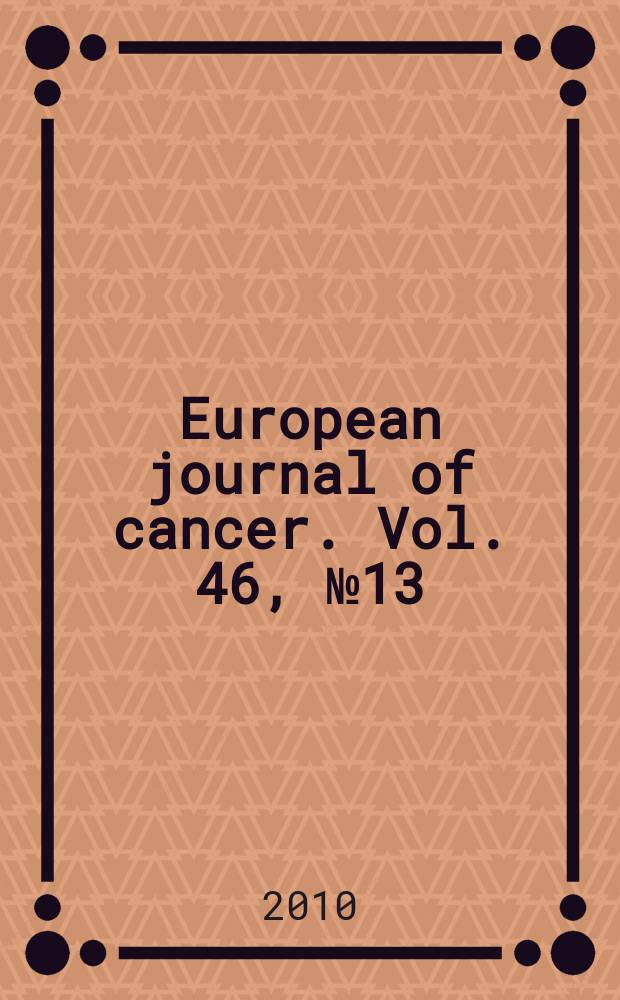 European journal of cancer. Vol. 46, № 13