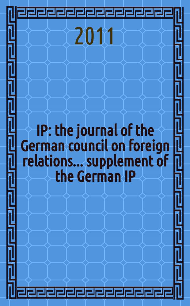 IP : the journal of the German council on foreign relations ... supplement of the German IP: Internationale Politik. Vol. 12, № 1