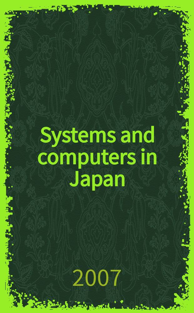 Systems and computers in Japan : Formerly Systems. Computers. Controls. Vol. 38, № 6