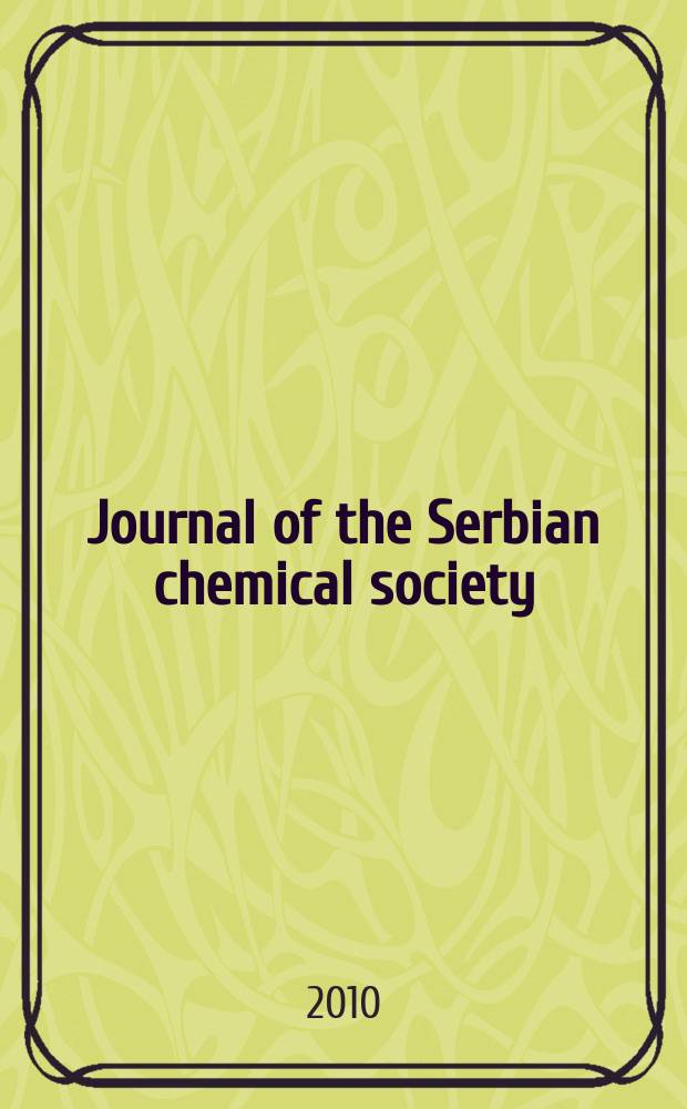 Journal of the Serbian chemical society : Formerly Glasnik Hemijskog društva Beograd (Bulletin de la Société chimique Beograd). Vol. 75, № 9