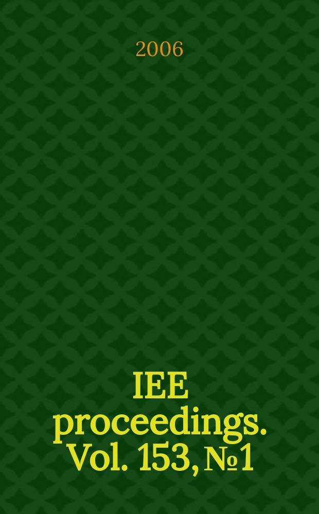 IEE proceedings. Vol. 153, № 1