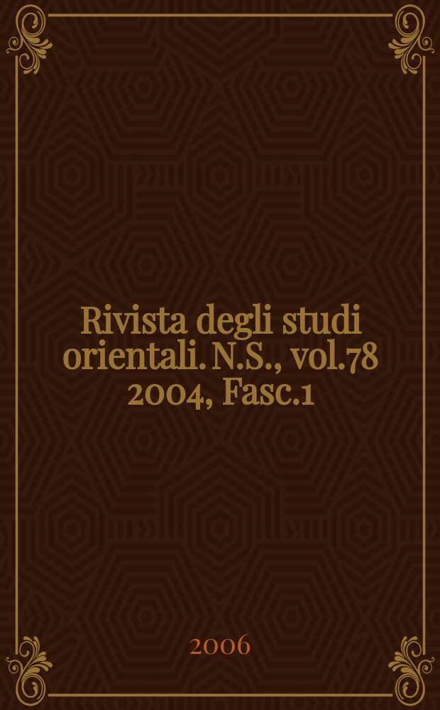 Rivista degli studi orientali. N.S., vol.78 2004, Fasc.1/2