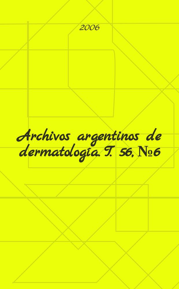 Archivos argentinos de dermatología. T. 56, № 6