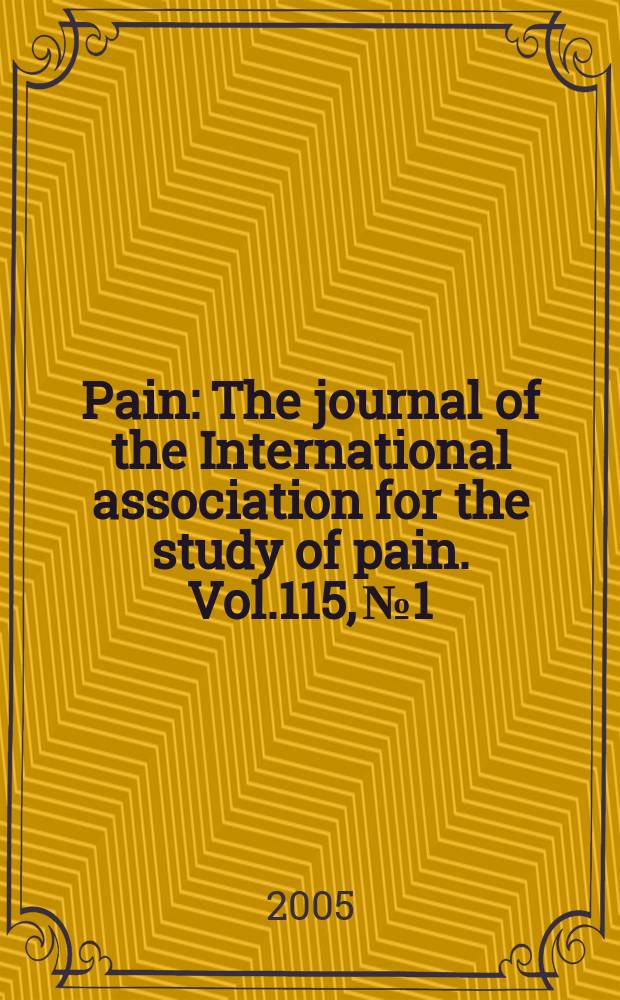 Pain : The journal of the International association for the study of pain. Vol.115, №1/2
