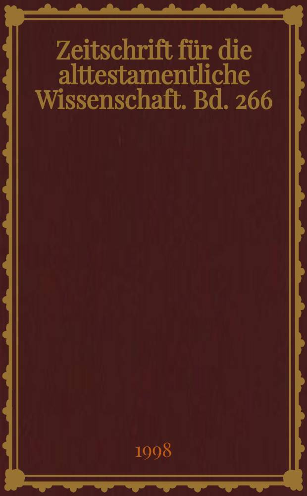Zeitschrift f&uuml;r die alttestamentliche Wissenschaft. Bd. 266 : Bibliographie zu Ben Sira = Библиография Бен Сира