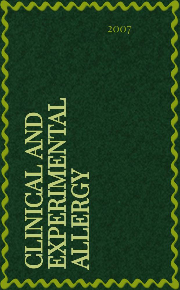Clinical and experimental allergy : Formerly Clinical allergy J. of the British soc. for allergy a. clinical immunology. Vol. 37, № 3