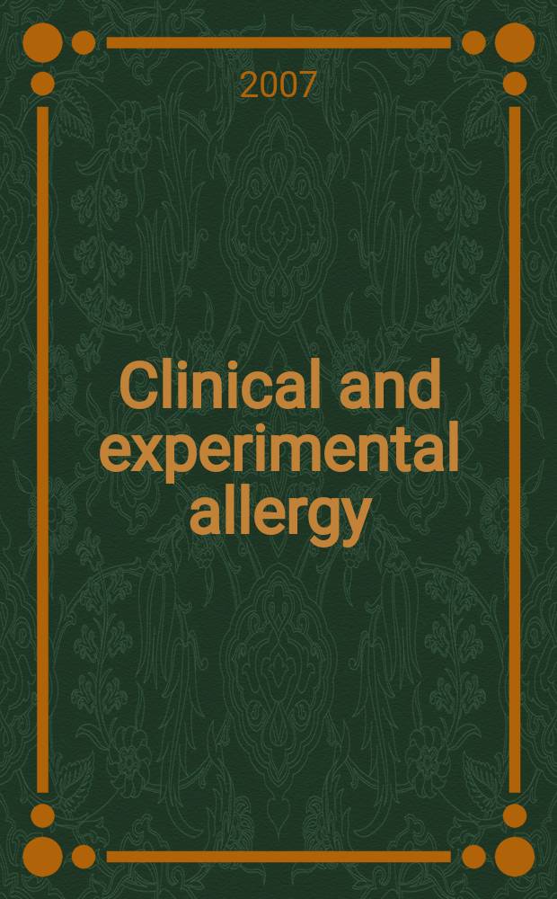Clinical and experimental allergy : Formerly Clinical allergy J. of the British soc. for allergy a. clinical immunology. Vol. 37, № 10