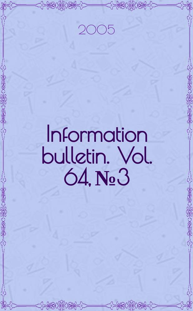 Information bulletin. Vol. 64, № 3