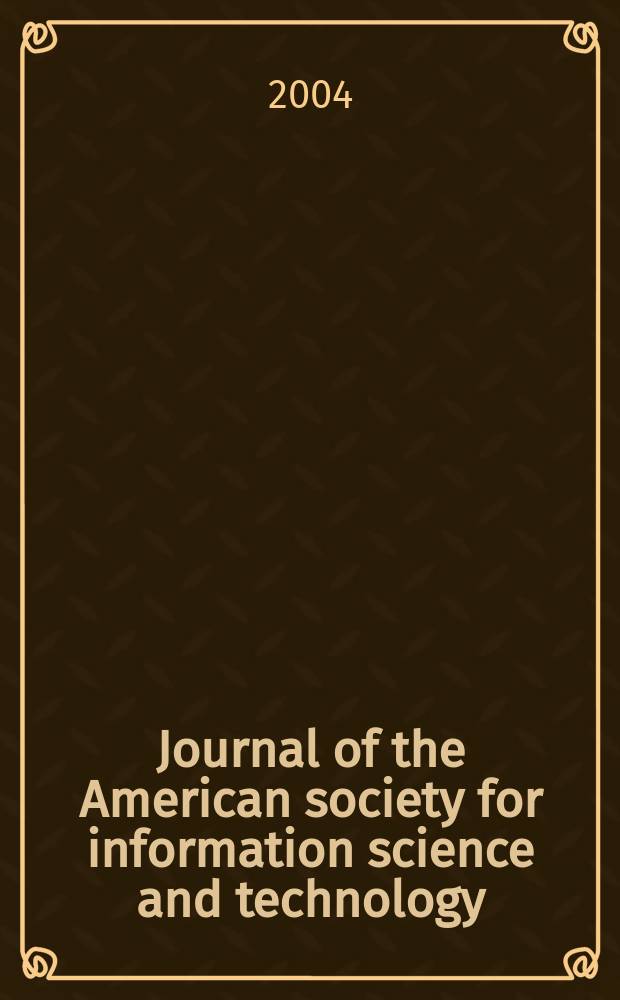 Journal of the American society for information science and technology : JASIST. Vol.55, № 8