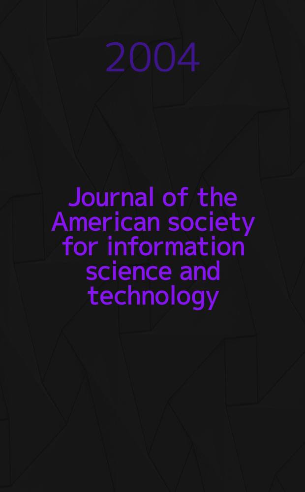 Journal of the American society for information science and technology : JASIST. Vol.55, № 11