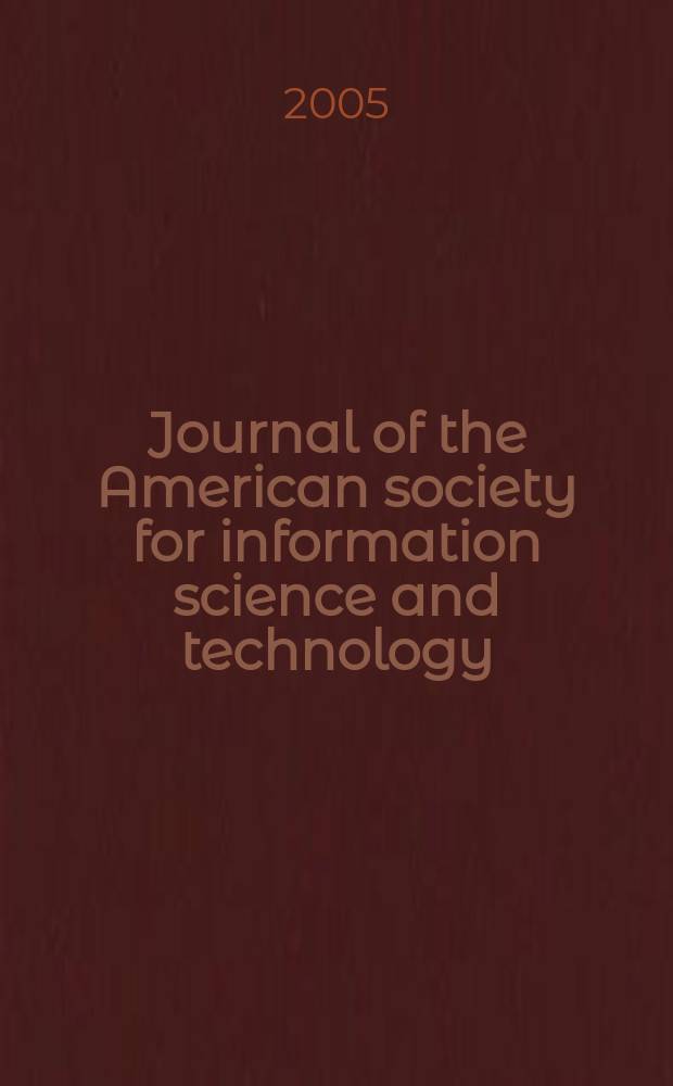 Journal of the American society for information science and technology : JASIST. Vol.56, № 7