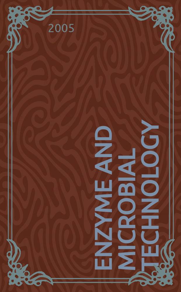 Enzyme and microbial technology : Biotechnology research a. rev. Vol. 37, № 2