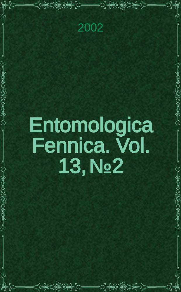 Entomologica Fennica. Vol. 13, № 2