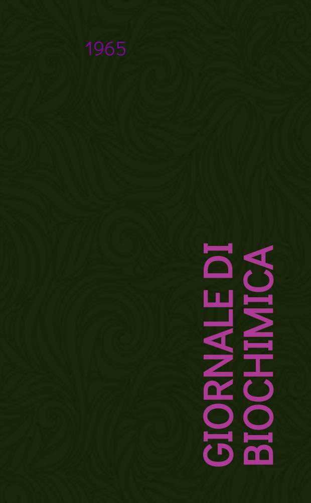 Giornale di biochimica : Organo ufficiale della Società italiana di biochimica. Vol. 14, № 4