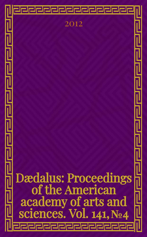 Dædalus : Proceedings of the American academy of arts and sciences. Vol. 141, № 4