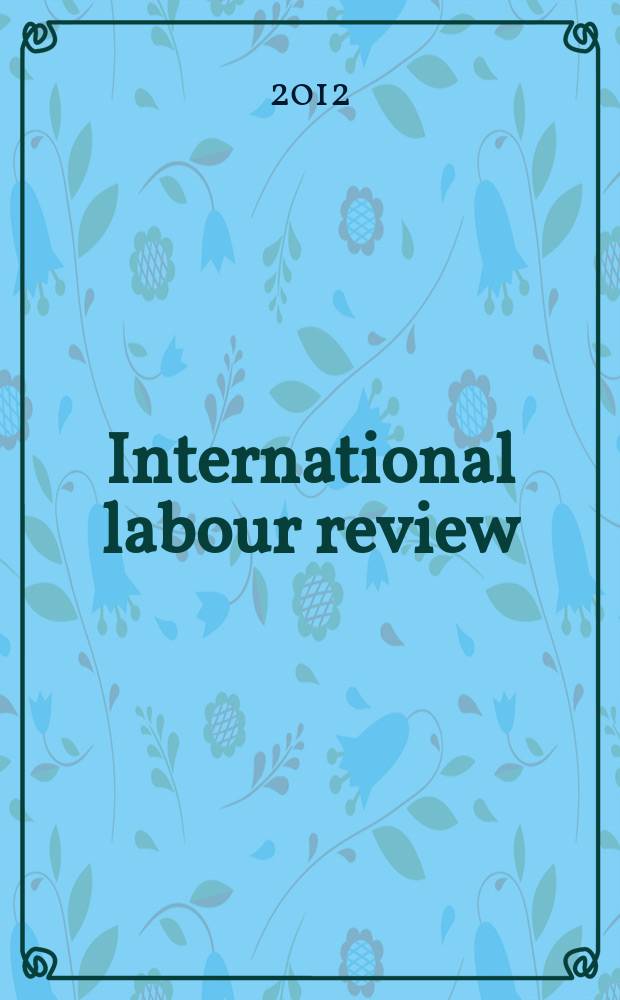 International labour review : Pub. monthly by the International labour office. Vol. 151, № 3